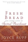 Fresh Bread - Joyce Rupp - 9781594710858