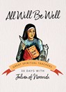 All Will be Well - Julian of Norwich - 9781594711510