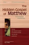 The Hidden Gospel of Matthew - Ron Miller - 9781594730382