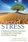 Sacred Stress - George R. (George R. Faller) Faller ; The Rev. Dr. Heather (The Rev. Dr. Heather Wright) Wright - 9781594736148