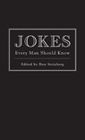 Jokes Every Man Should Know - Don Steinberg - 9781594742286