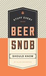 Stuff Every Beer Snob Should Know - Ellen Goldstein - 9781594749841