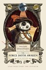 William Shakespeare's The Force Doth Awaken - Ian Doescher - 9781594749858
