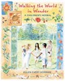 Walking the World in Wonder - Ellen Evert Hopman - 9781594775413