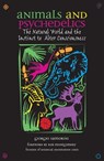 Animals and Psychedelics - Giorgio Samorini - 9781594775956