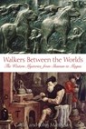 Walkers Between the Worlds - Caitlín Matthews ; John Matthews - 9781594776007