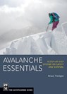 Tremper, B: Avalanche Essentials - Bruce Tremper - 9781594857171