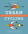 Urban Cycling: How to Get to Work, Save Money, and Use Your Bike for City Living - Madi Carlson - 9781594859434