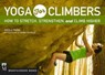 Yoga for Climbers - Nicole Tsong - 9781594859953