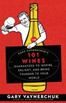 Gary Vaynerchuk's 101 Wines - GARY VAYNERCHUK - 9781594868825