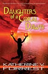 Daughters of a Coral Dawn - Katherine V. Forrest - 9781594933042