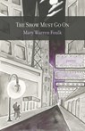 The Show Must Go On - Mary Warren Foulk - 9781594981654