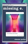 missing e.: Cut-up Poems from Tumblr - Simone Parker - 9781594981777