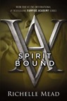 Mead, R: Spirit Bound - Richelle Mead - 9781595143662