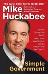 A Simple Government - HUCKABEE,  Mike - 9781595230836