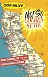 Not So Golden State - MILLER,  Char - 9781595347824