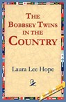 The Bobbsey Twins in the Country - Laura Lee Hope - 9781595401052