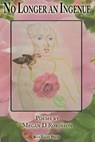No Longer An Ingenue - Megan D Robinson - 9781595409546