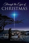 The Through the Eyes of Christmas - Ron Davis - 9781595540799