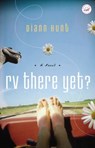 RV There Yet? - Diann Hunt - 9781595541420