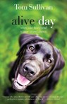 Alive Day - Tom Sullivan ; Betty White - 9781595544575