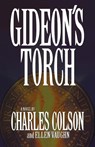 Gideon's Torch - Ellen Santilli Vaughn ; Charles W. Colson - 9781595545930