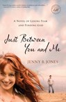 Just Between You and Me - Jenny B. Jones - 9781595548511