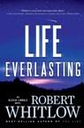 Life Everlasting - Robert Whitlow - 9781595549624