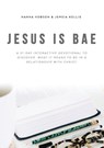 Hobson, H: Jesus Is Bae - Hanha Hobson - 9781595559265