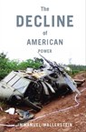 The Decline of American Power - Immanuel Wallerstein - 9781595587251