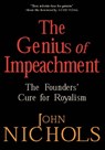 The Genius of Impeachment - John Nichols - 9781595587350