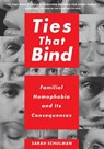 Ties That Bind - Sarah Schulman - 9781595588166