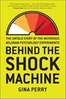 Behind the Shock Machine - Gina Perry - 9781595589255