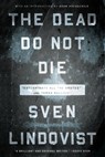 The Dead Do Not Die: "Exterminate All the Brutes" and Terra Nullius - Sven Lindqvist - 9781595589897