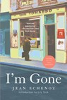 IM GONE - Jean Echenoz - 9781595589996