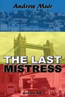 The Last Mistress - Andrew Muir - 9781595691989