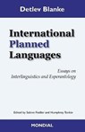 International Planned Languages. Essays on Interlinguistics and Esperantology - BLANKE,  Detlev - 9781595693778