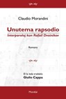 Unutema rapsodio. Interparoloj kun Rafail Dvoinikov (Romantraduko al Esperanto) - Claudio Morandini - 9781595694058