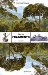 Sed nur fragmento (Originala romano en Esperanto) - Trevor Steele - 9781595694072