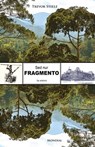 Sed nur fragmento (Originala Esperanto-romano) - Trevor Steele - 9781595694713