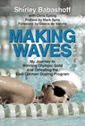 Making Waves - Chris Epting ; Shirley Babashoff ; Donna de Varona - 9781595800879
