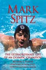 Mark Spitz - Richard J Foster - 9781595801456