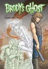 Brody's Ghost Volume 2 - CRILLEY,  Mark - 9781595826657