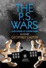 The P.S. Wars: Last Stand at Custer High - Geoffrey Carter - 9781595985750
