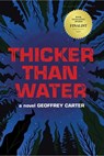Thicker than Water - Geoffrey Carter - 9781595987624
