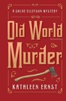 Old World Murder - Kathleen Ernst - 9781595988256