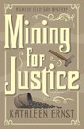 Mining for Justice - Kathleen Ernst - 9781595988393