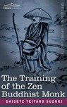 The Training of the Zen Buddhist Monk - SUZUKI,  Daisetz Teitaro - 9781596050419