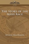 The Story of the Irish Race - Seumas MacManus - 9781596050631