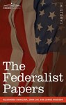 The Federalist Papers - Alexander Hamilton ; John Jay ; James Madison - 9781596052666